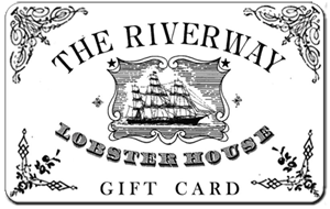 The Riverway Lobster House Restaurant Gift Card